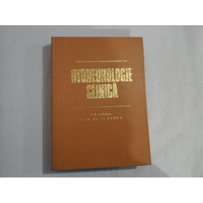 OTONEUROLOGIE  CLINICA  -  PTOF. DR. D. CINCA